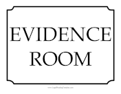 Evidence Room Sign
