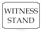 Witness Stand Sign
