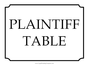 Printable Plaintiff Table Sign Legal Pleading Template